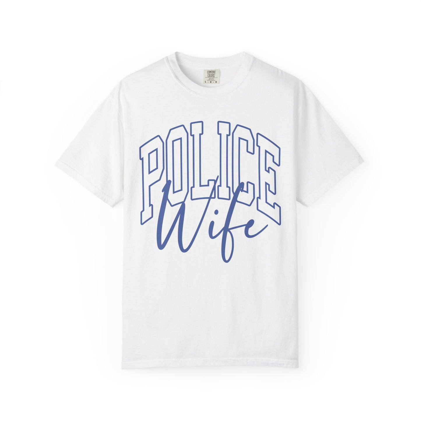 Police Wife T-Shirt — Supportive Law Enforcement Wife Tee