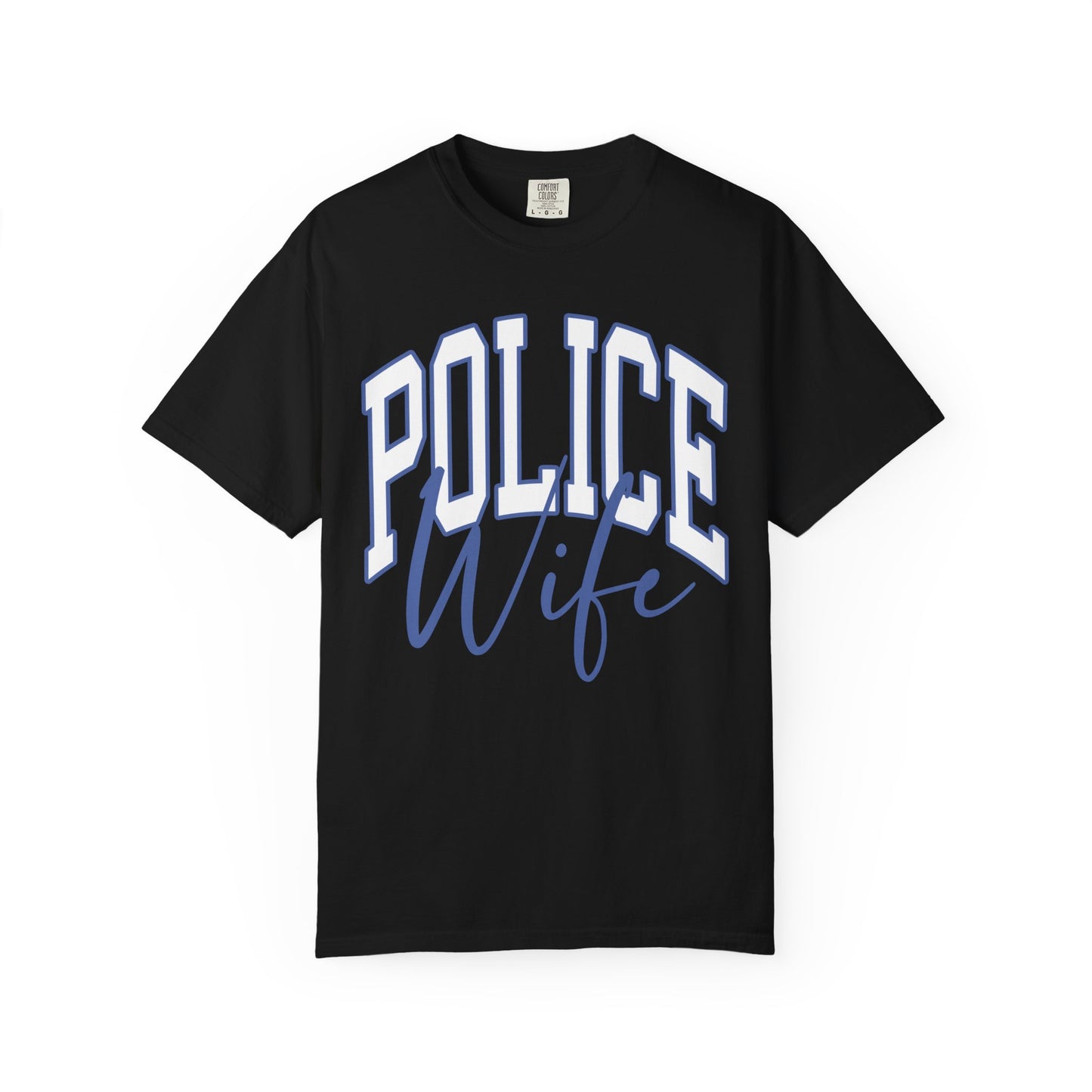 Police Wife T-Shirt — Supportive Law Enforcement Wife Tee