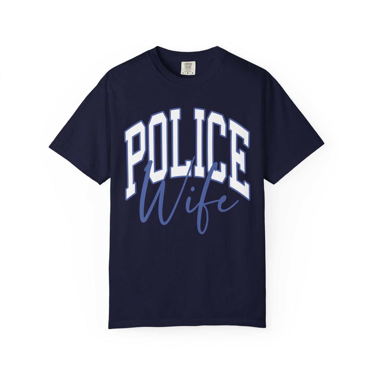 Police Wife T-Shirt — Supportive Law Enforcement Wife Tee